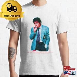 Al Pacino Quote Classic Movie Actor Graphic Unisex T-Shirt